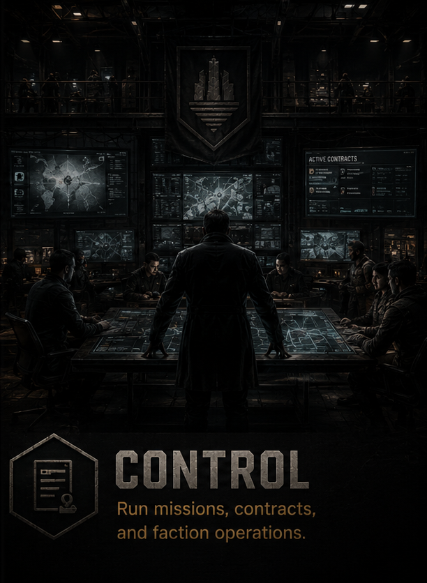 Control: run missions, contracts, and faction operations.